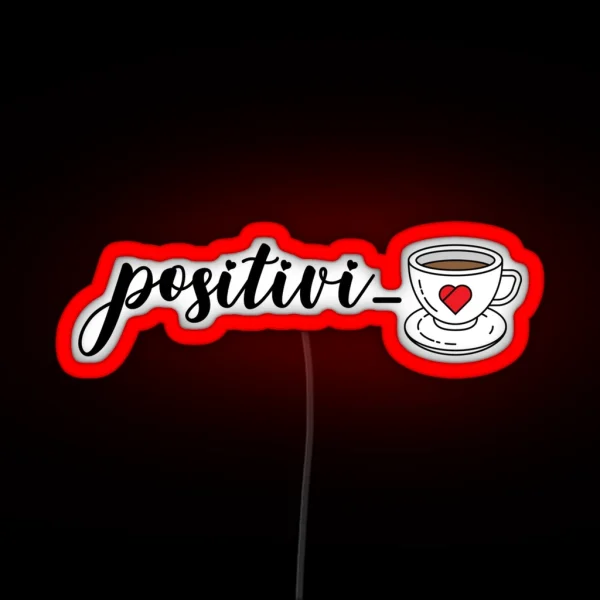 Positivi Tea Coffee Puns RGB Neon Sign