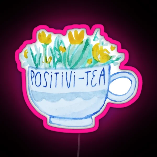 Positivi Tea RGB Neon Sign