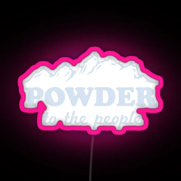 Powder To The People RGB Neon Sign