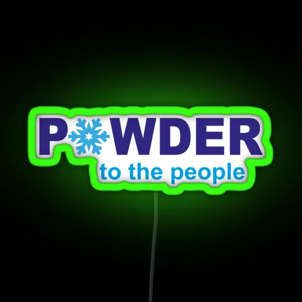 Powder To The People RGB Neon Sign
