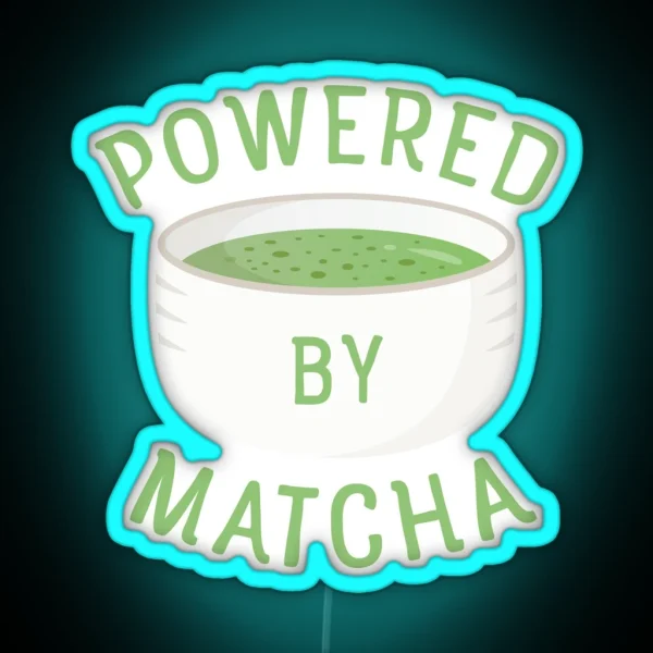 Powered By Matcha Green Tea Cup RGB Neon Sign
