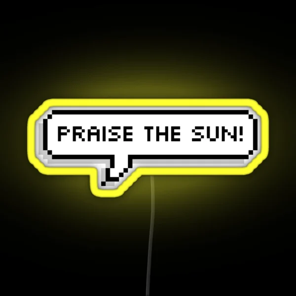 Praise The Sun Pixel Speech Bubble Led RGB Neon Sign