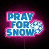 pray-for-snow-rgb-neon-sign-pink