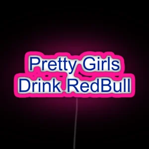 Pretty Girls Drink Red Bull RGB Neon Sign