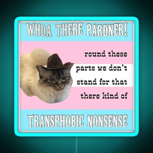 Primcess Pamcake Trans Rights Cowboy Cat RGB Neon Sign
