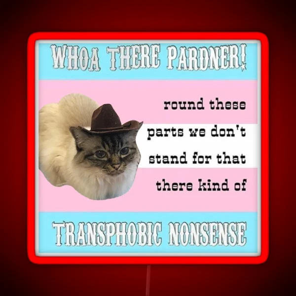Primcess Pamcake Trans Rights Cowboy Cat RGB Neon Sign