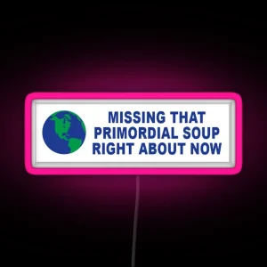 Primordial Soup RGB Neon Sign