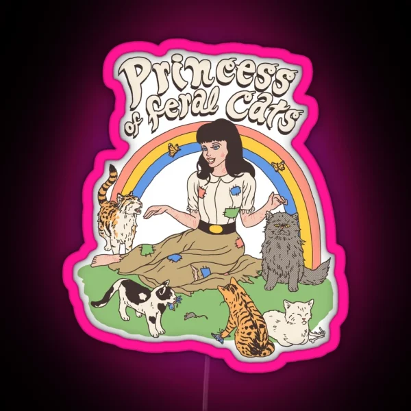 Princess Of Feral Cats RGB Neon Sign