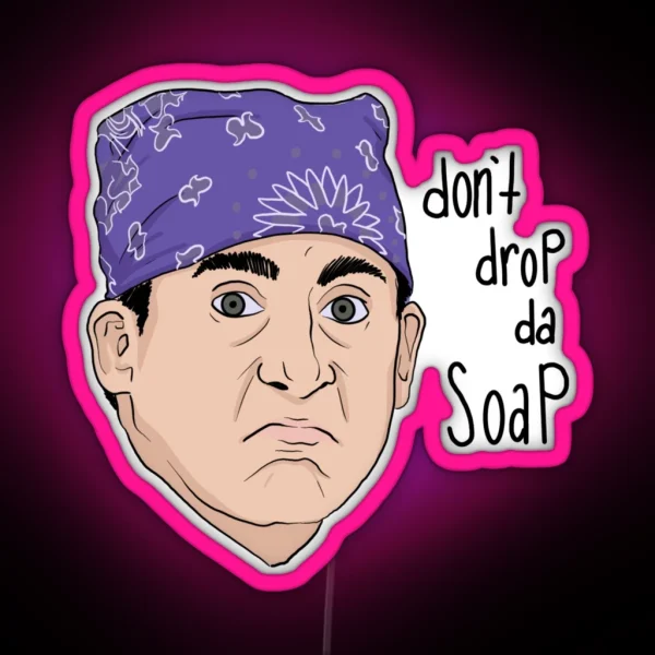 Prison Mike Don T Drop The Soap RGB Neon Sign