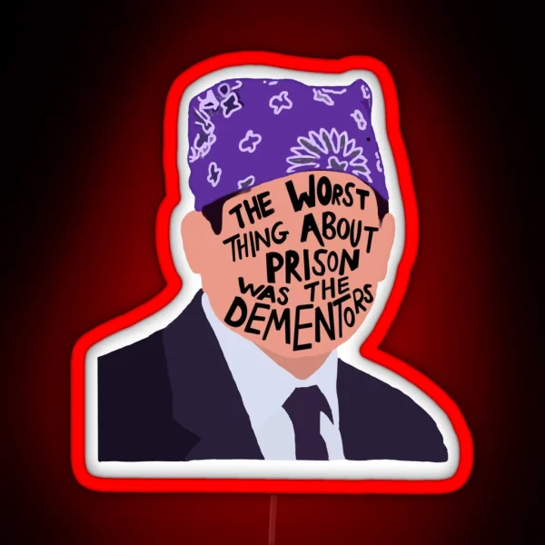 Prison Mike The Worst Thing About Prison Was RGB Neon Sign