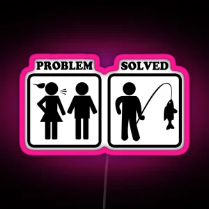 Problem Solved Funny Fishing RGB Neon Sign