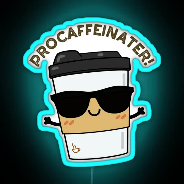 Procaffeinater Funny Coffee Puns RGB Neon Sign