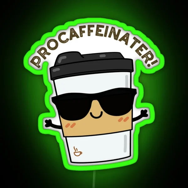 Procaffeinater Funny Coffee Puns RGB Neon Sign