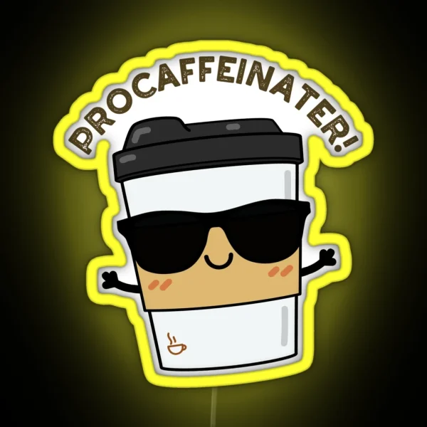 Procaffeinater Funny Coffee Puns RGB Neon Sign