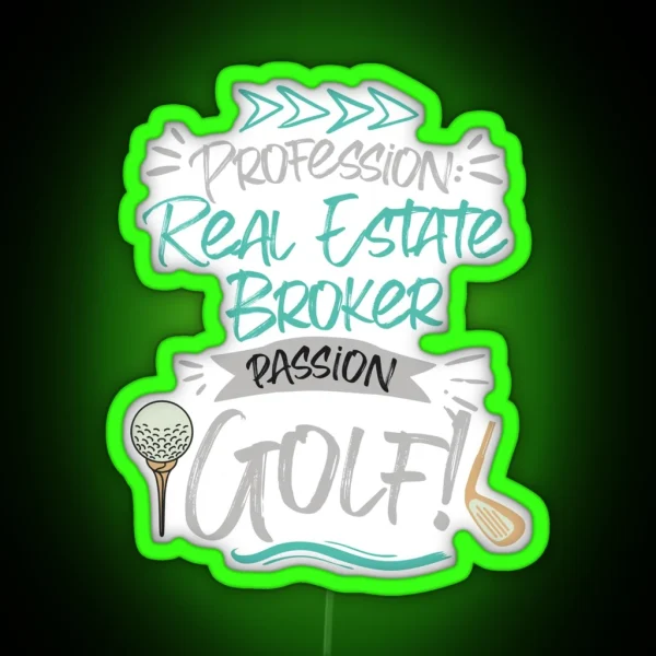 Profession Real Estate Broker Passion Golf RGB Neon Sign