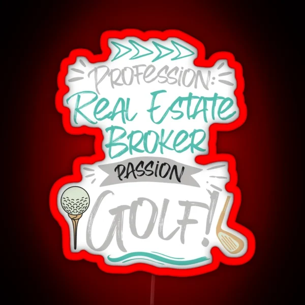 Profession Real Estate Broker Passion Golf RGB Neon Sign