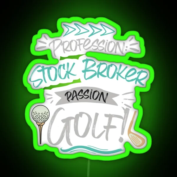 Profession Stock Broker Passion Golf RGB Neon Sign