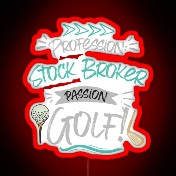 Profession Stock Broker Passion Golf RGB Neon Sign