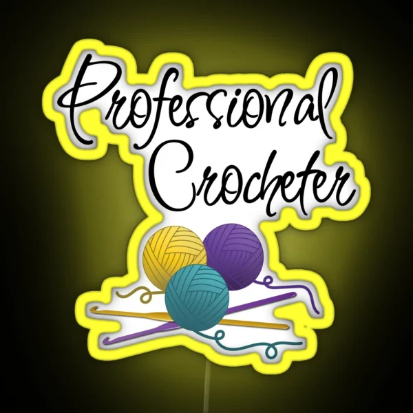 Professional Crocheter Funny Text Design For RGB Neon Sign