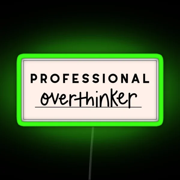 Professional Overthinker RGB Neon Sign