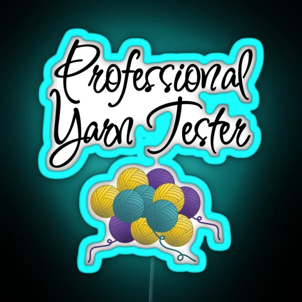 Professional Yarn Tester Funny Text Design For RGB Neon Sign