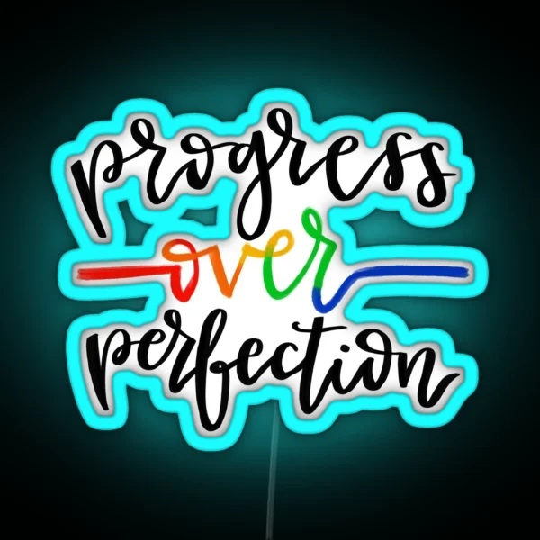 Progress Over Perfection RGB Neon Sign