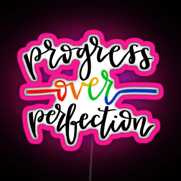 Progress Over Perfection RGB Neon Sign