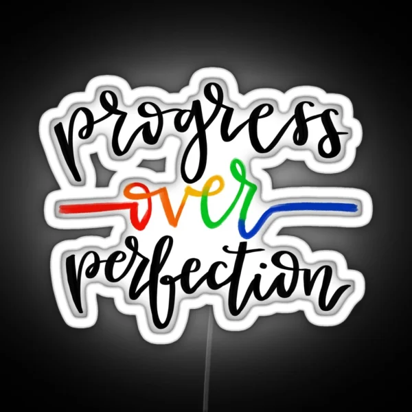 Progress Over Perfection RGB Neon Sign