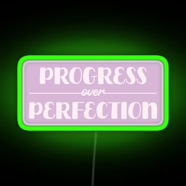 Progress Over Perfection RGB Neon Sign