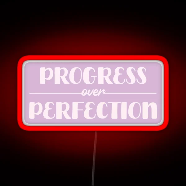 Progress Over Perfection RGB Neon Sign