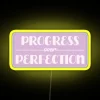 Progress Over Perfection Neon Sign in RGB Yellow