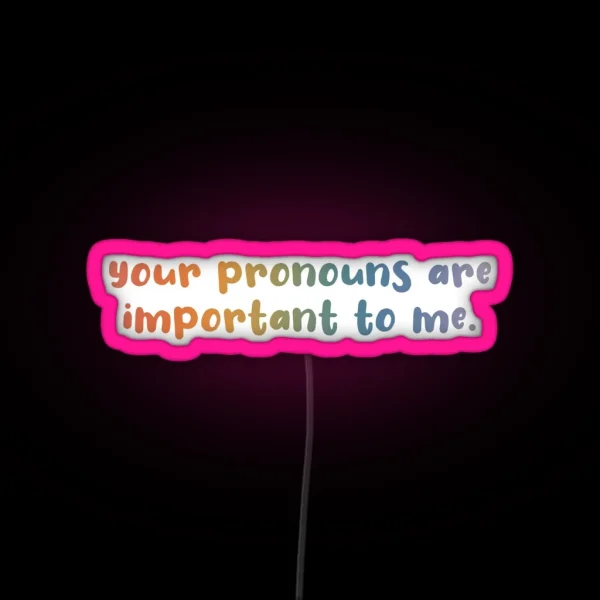Pronouns RGB Neon Sign