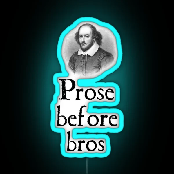 Prose Before Bros RGB Neon Sign