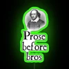 prose before bros neon rgb green sign