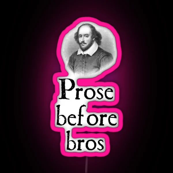 Prose Before Bros RGB Neon Sign