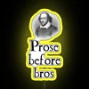 Prose Before Bros motivational quote in an eye-catching RGB neon sign with a vibrant glow.