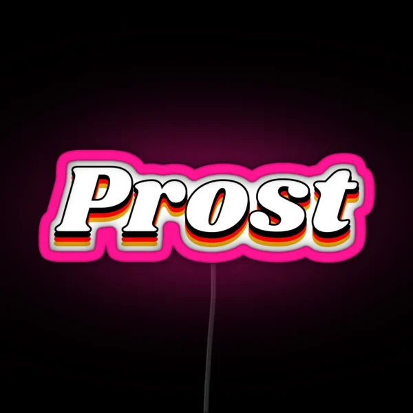 Prost RGB Neon Sign