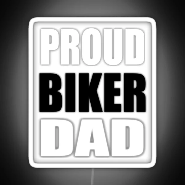 Proud Biker Dad Funny Gift RGB Neon Sign
