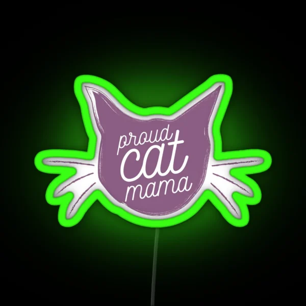 Proud Cat Mama Now In Lavender RGB Neon Sign
