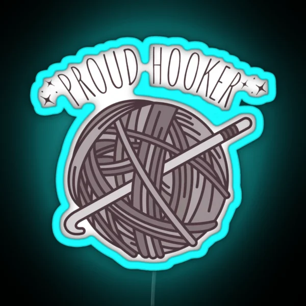 Proud Hooker Crochet RGB Neon Sign