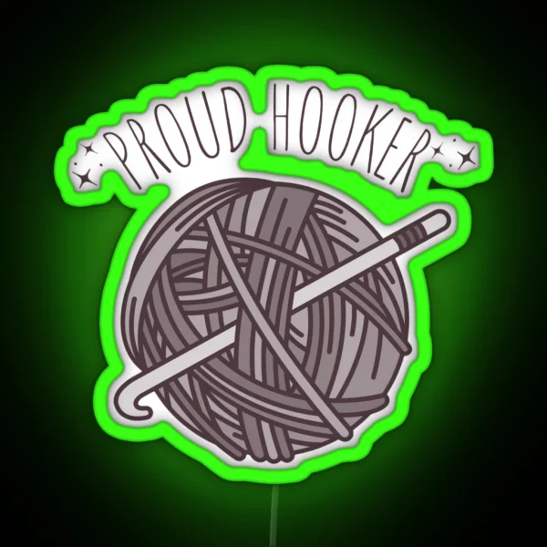 Proud Hooker Crochet RGB Neon Sign