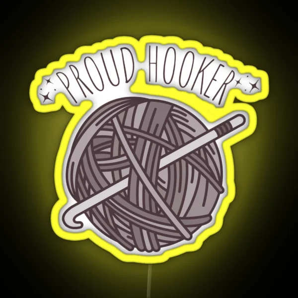 Proud Hooker Crochet RGB Neon Sign
