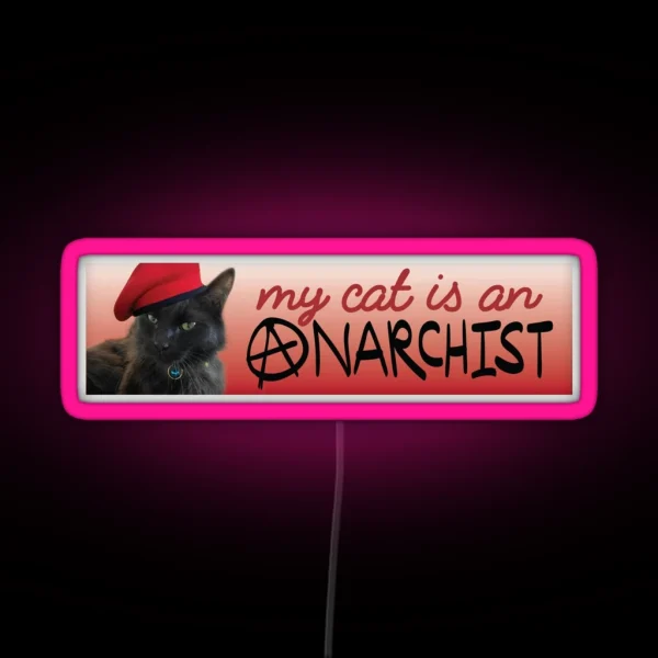 Proud Parent Of An Anarchist Cat RGB Neon Sign