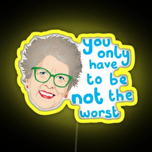 Prue Leith The Worst Star Baker Bake Off GBBO Baking RGB Neon Sign