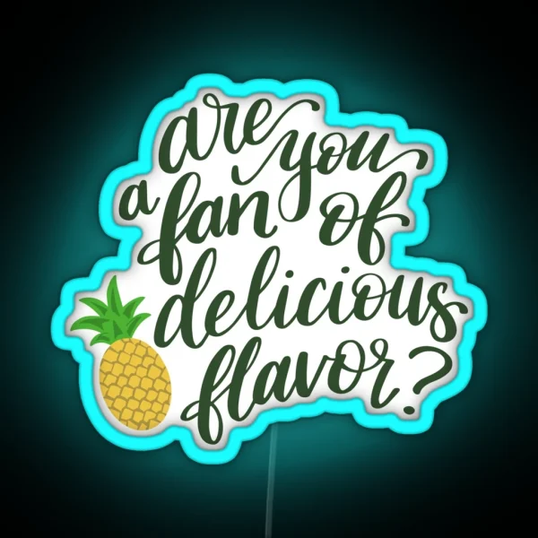 Psych Are You A Fan Of Delicious Flavor RGB Neon Sign