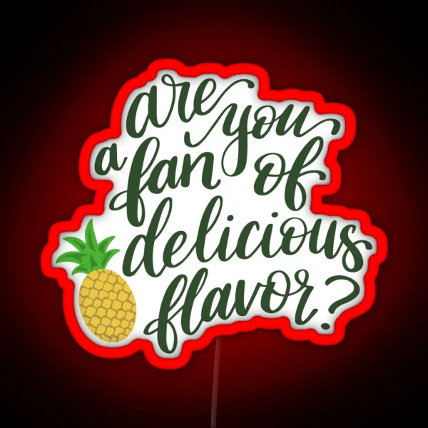 Psych Are You A Fan Of Delicious Flavor RGB Neon Sign