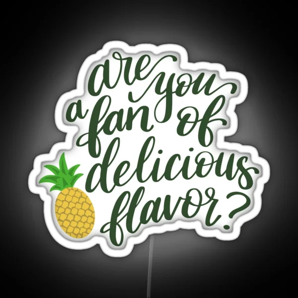 Psych Are You A Fan Of Delicious Flavor RGB Neon Sign