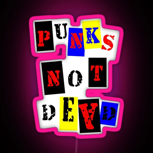 Punks Not Dead RGB Neon Sign
