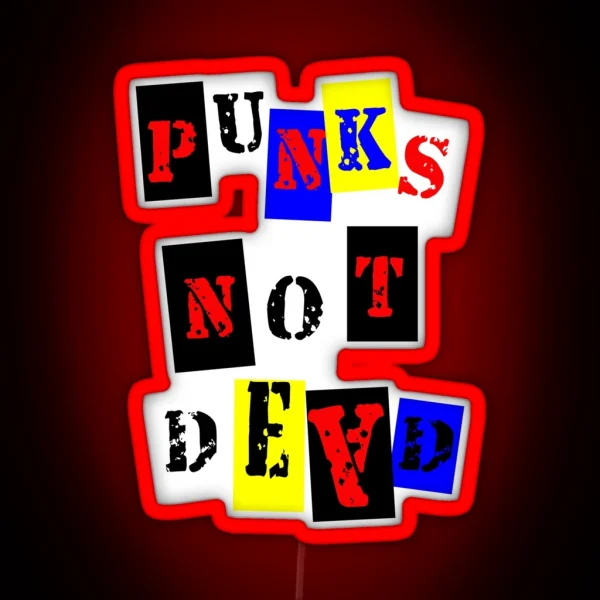Punks Not Dead RGB Neon Sign