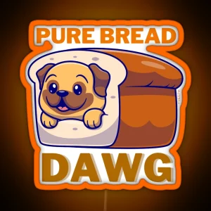 Pure Bread Dawg RGB Neon Sign